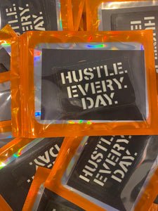 Hustle Every Day